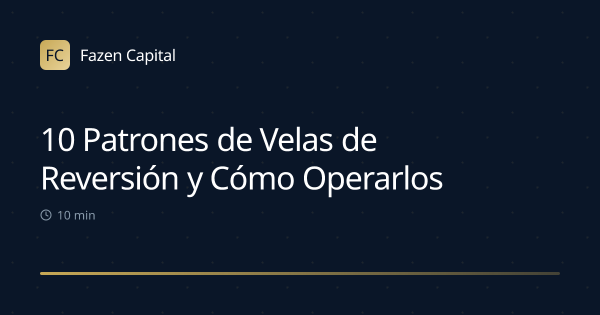 10 Patrones de Velas de Reversión y Cómo Operarlos