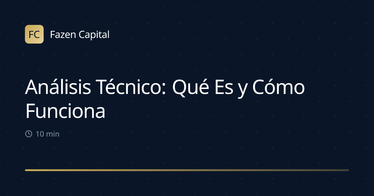 Análisis Técnico: Qué Es y Cómo Funciona