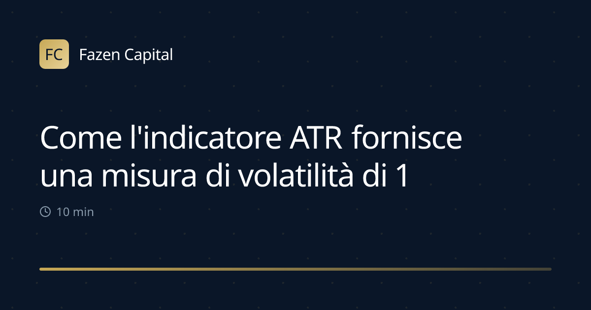 Come l'indicatore ATR fornisce una misura di volatilità di 14 giorni