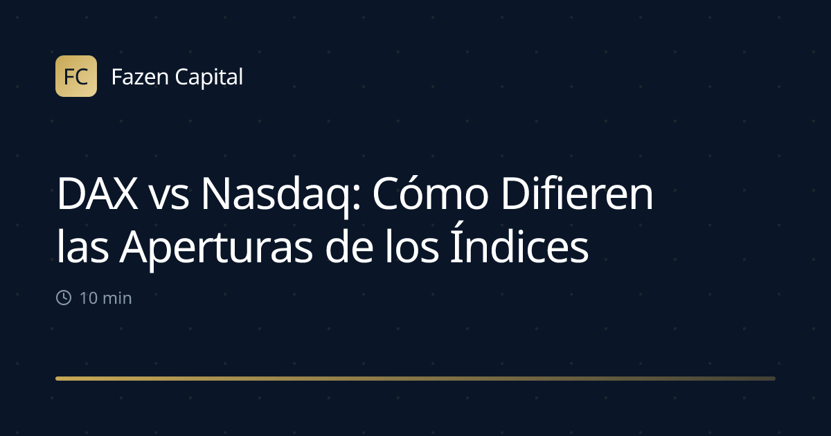 DAX vs Nasdaq: Cómo Difieren las Aperturas de los Índices