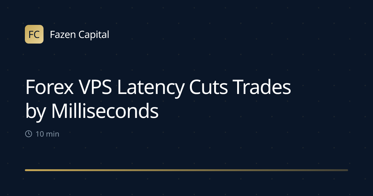 Forex VPS Latency Cuts Trades by Milliseconds