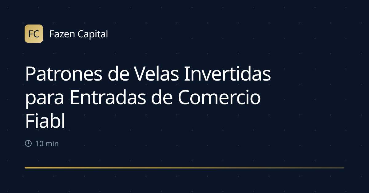 Patrones de Velas Invertidas para Entradas de Comercio Fiables