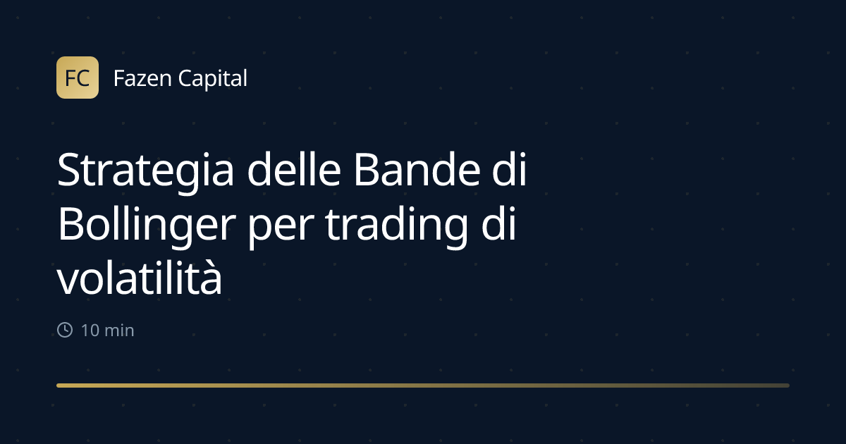 Strategia delle Bande di Bollinger per trading di volatilità e tendenze