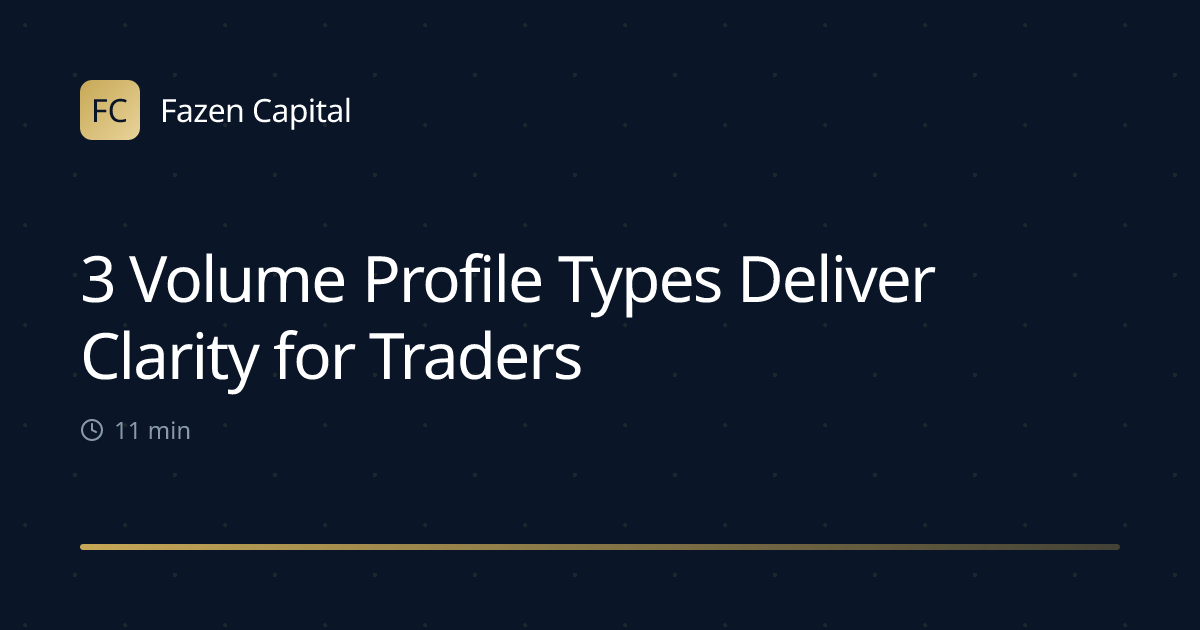3 Volume Profile Types Deliver Clarity for Traders