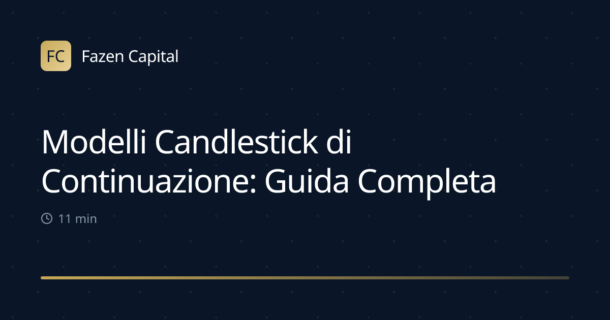 Modelli Candlestick di Continuazione: Guida Completa