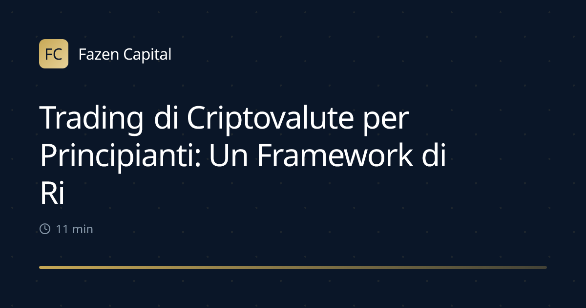 Trading di Criptovalute per Principianti: Un Framework di Rischio 2026