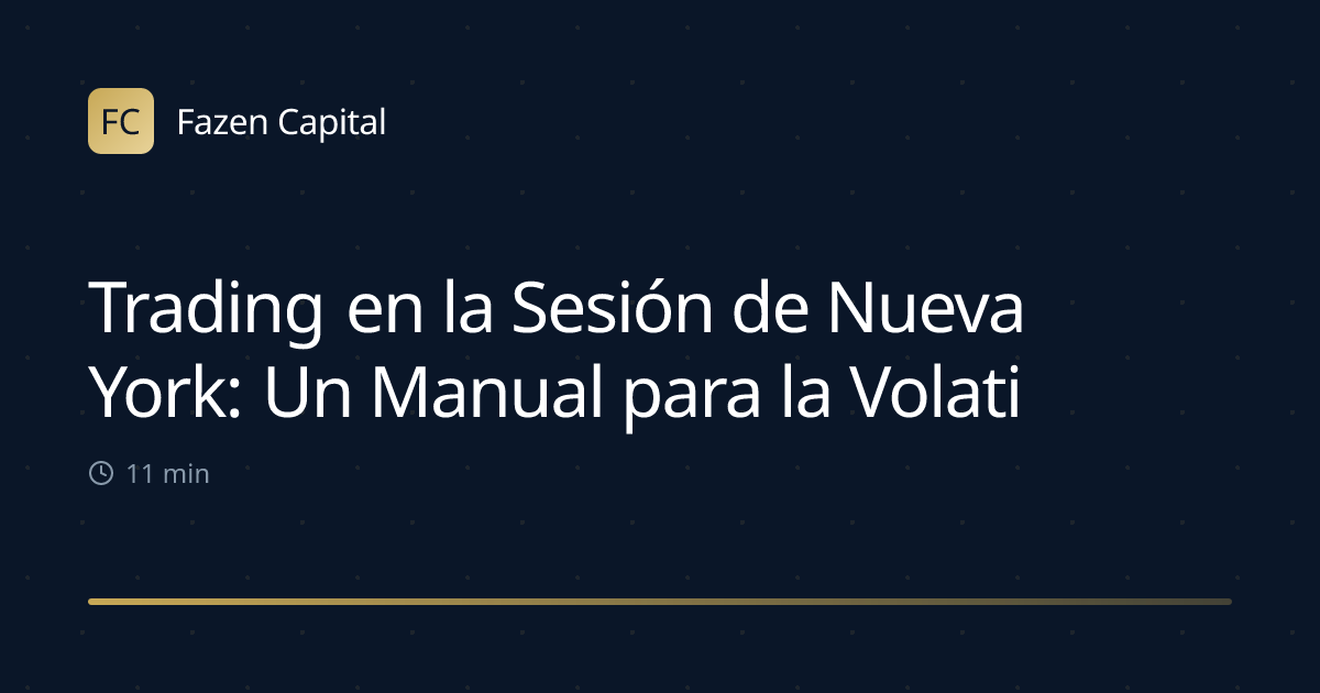 Trading en la Sesión de Nueva York: Un Manual para la Volatilidad del USD