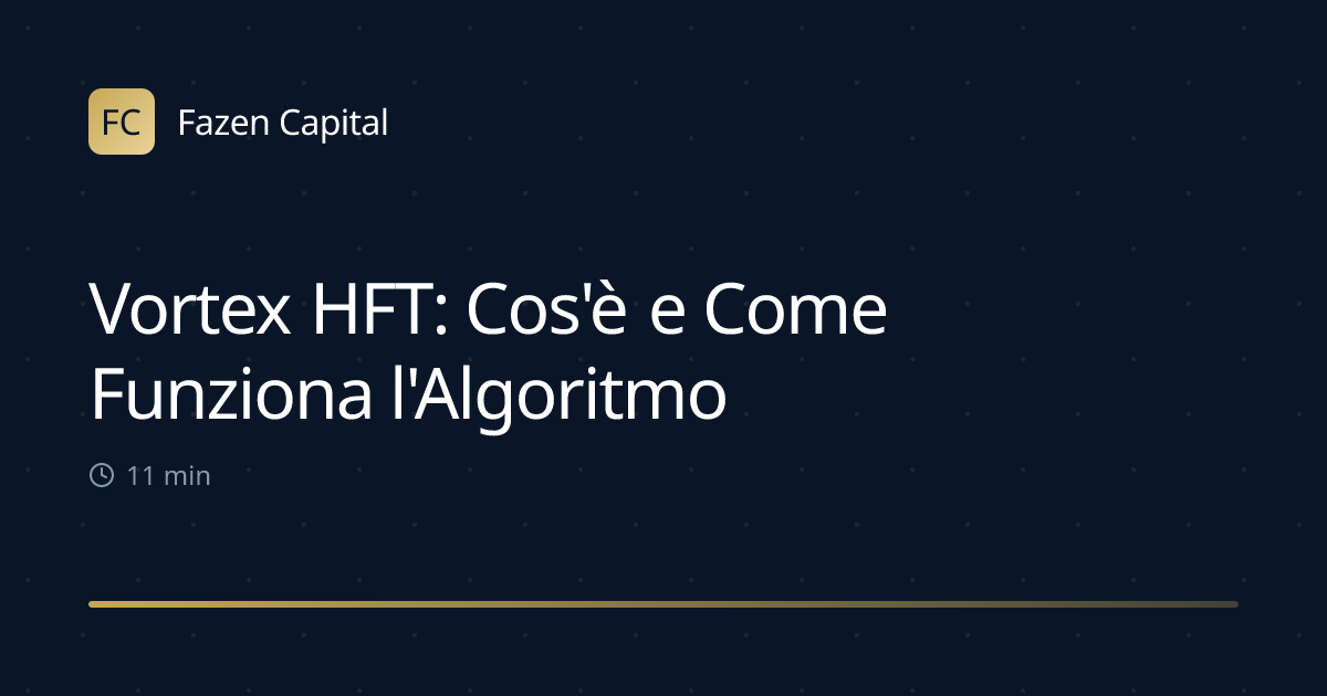 Vortex HFT: Cos'è e Come Funziona l'Algoritmo