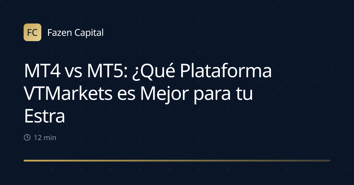 MT4 vs MT5: ¿Qué Plataforma VTMarkets es Mejor para tu Estrategia?