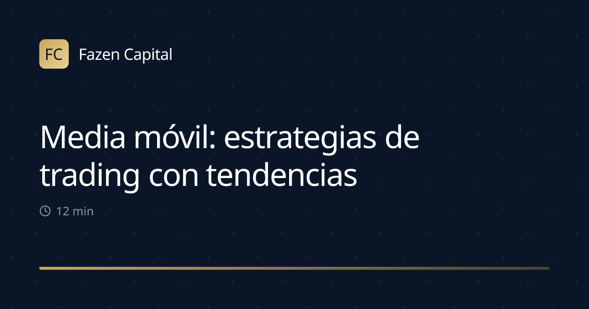 Media móvil: estrategias de trading con tendencias
