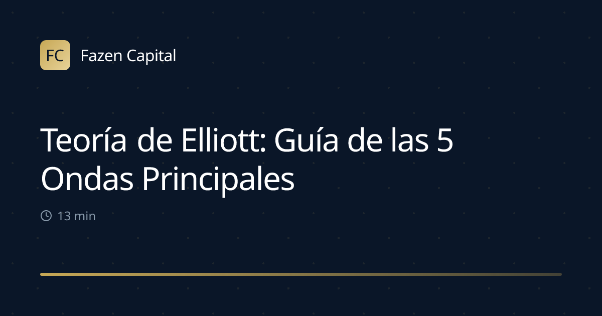 Teoría de Elliott: Guía de las 5 Ondas Principales