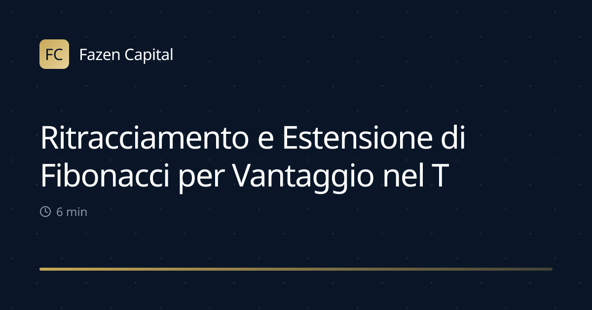 Ritracciamento e Estensione di Fibonacci per Vantaggio nel Trading