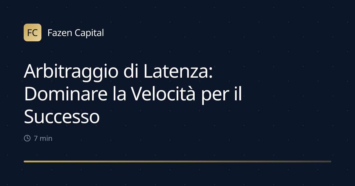 Arbitraggio di Latenza: Dominare la Velocità per il Successo