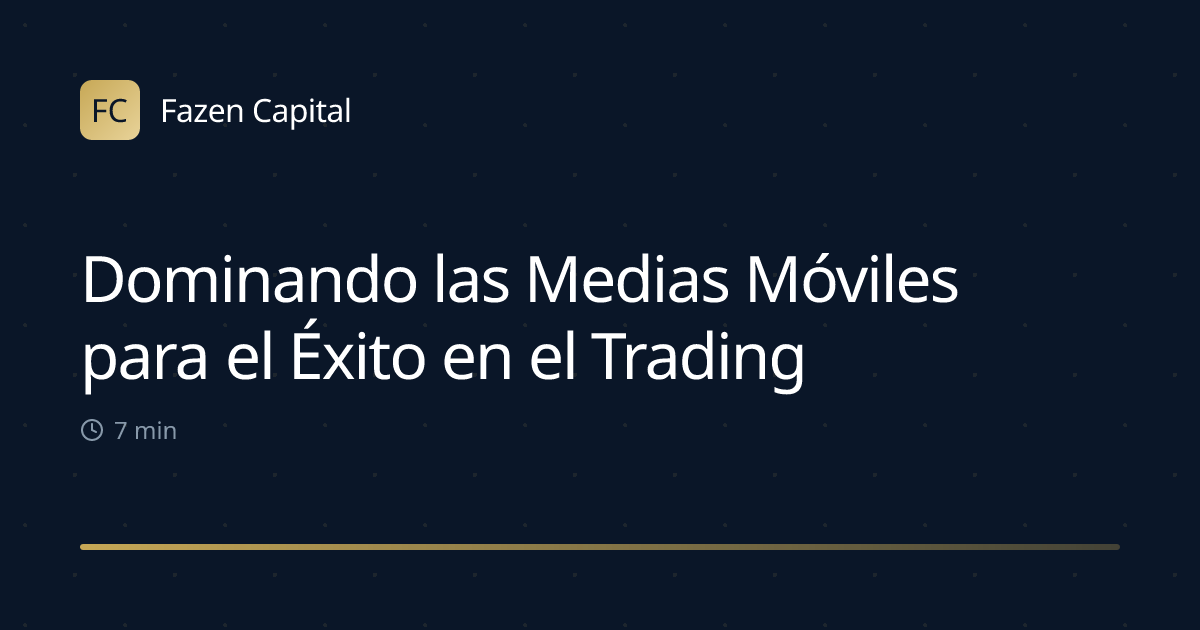 Dominando las Medias Móviles para el Éxito en el Trading