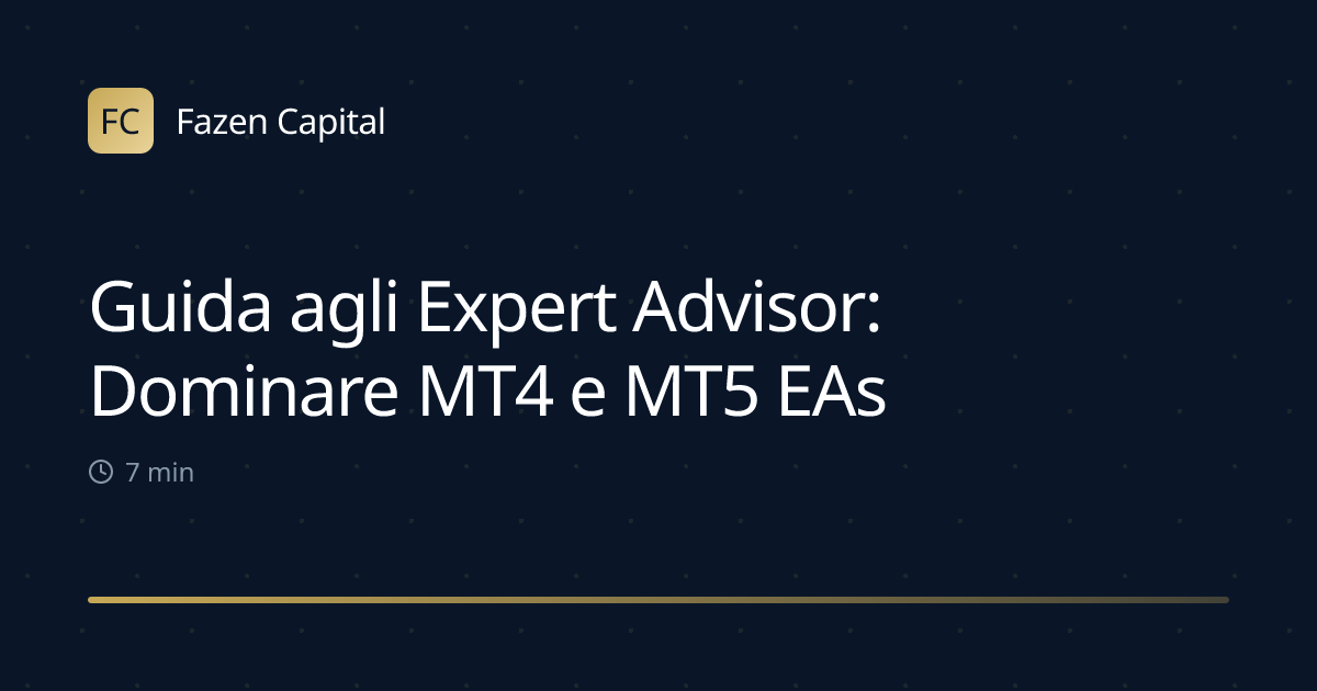 Guida agli Expert Advisor: Dominare MT4 e MT5 EAs