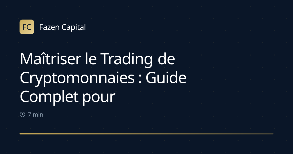 Maîtriser le Trading de Cryptomonnaies : Guide Complet pour Débutants