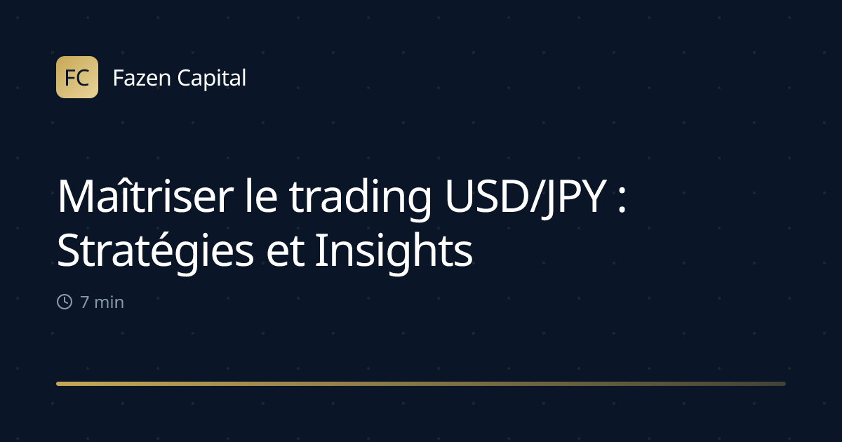 Maîtriser le trading USD/JPY : Stratégies et Insights