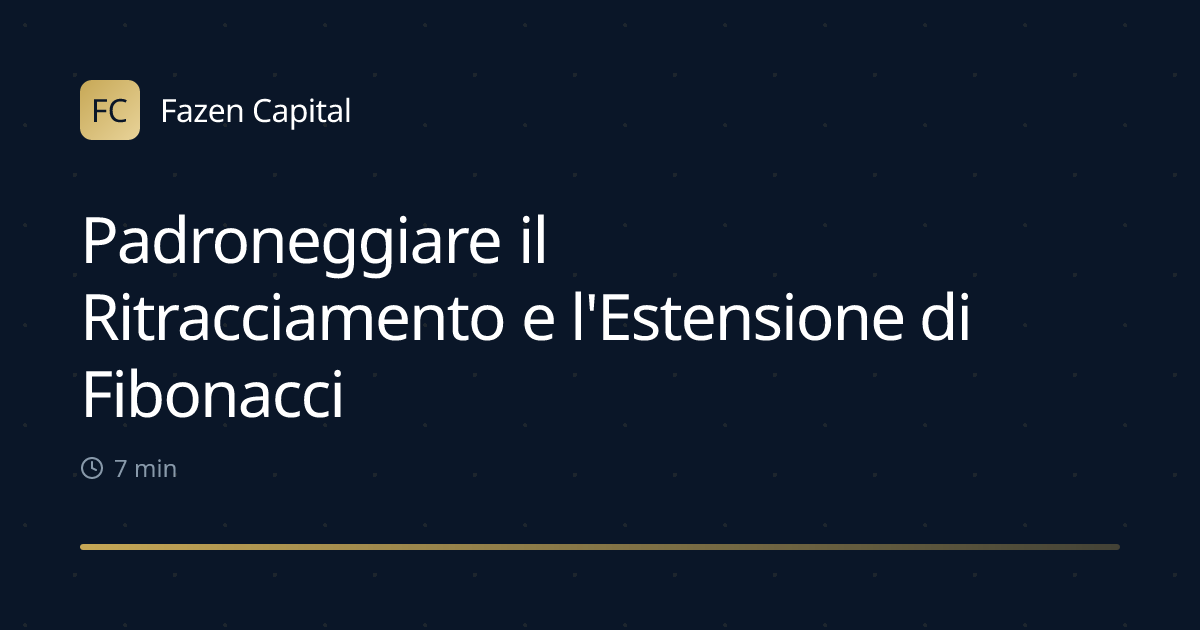 Padroneggiare il Ritracciamento e l'Estensione di Fibonacci per il Trading