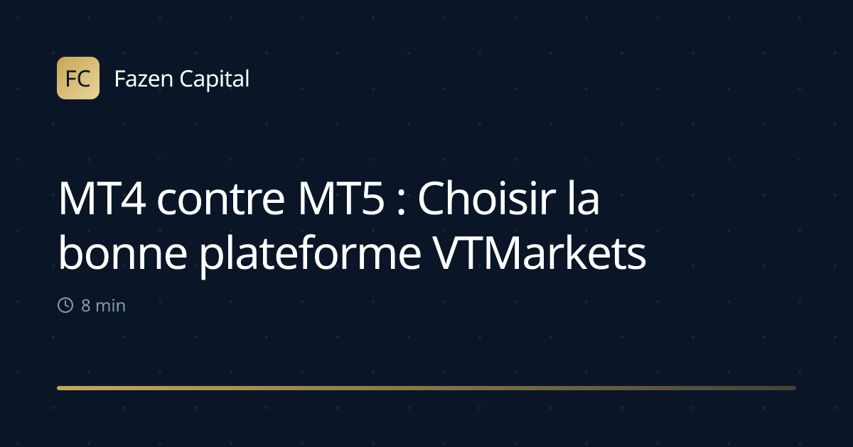 MT4 contre MT5 : Choisir la bonne plateforme VTMarkets