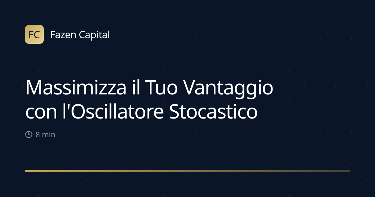 Massimizza il Tuo Vantaggio con l'Oscillatore Stocastico