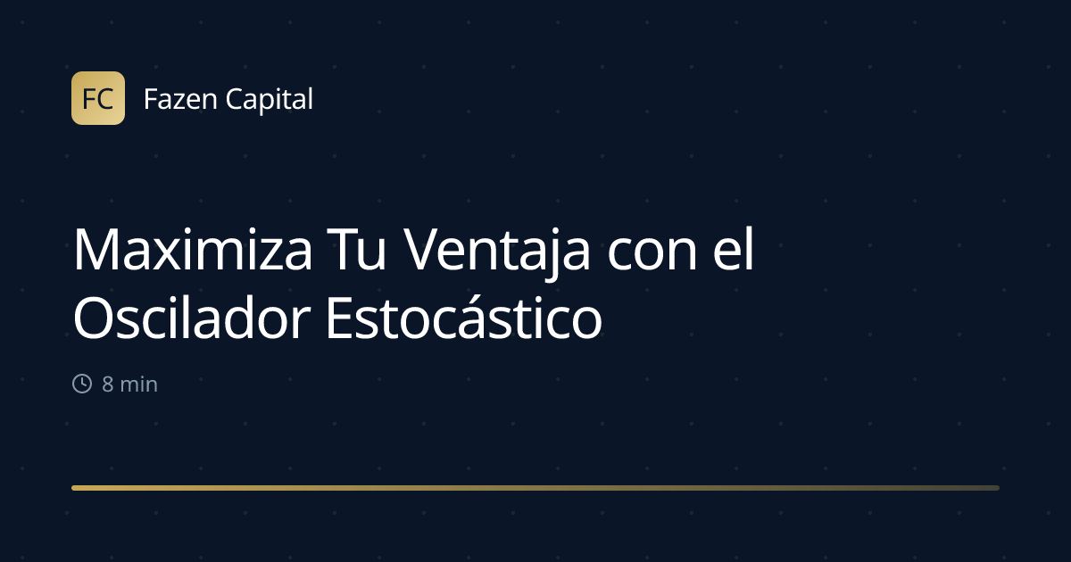 Maximiza Tu Ventaja con el Oscilador Estocástico