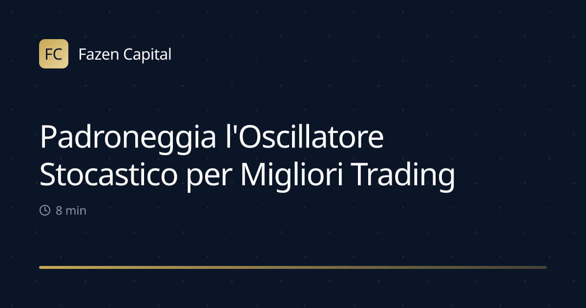 Padroneggia l'Oscillatore Stocastico per Migliori Trading