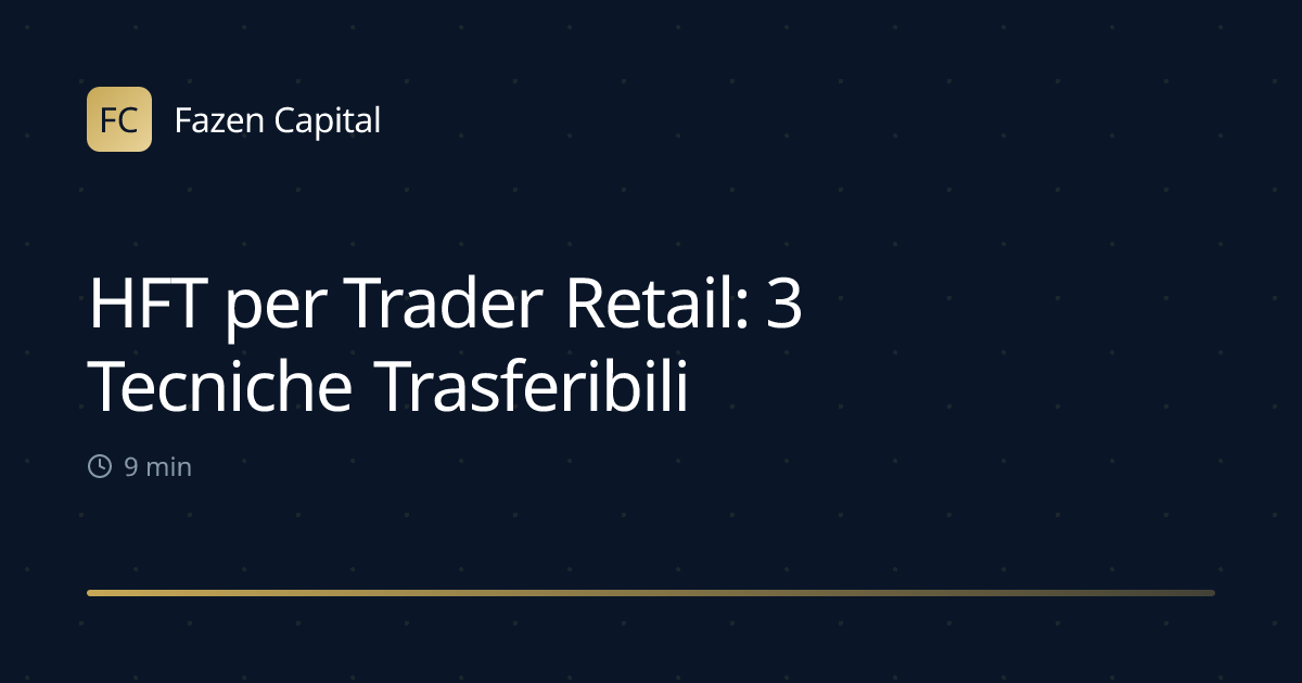 HFT per Trader Retail: 3 Tecniche Trasferibili