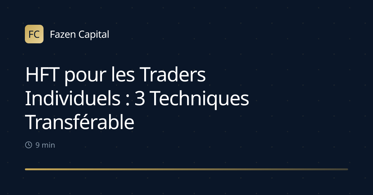 HFT pour les Traders Individuels : 3 Techniques Transférables