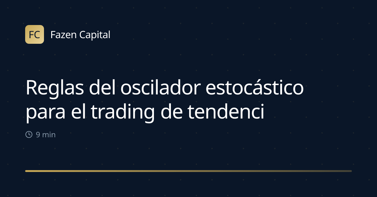Reglas del oscilador estocástico para el trading de tendencias con 200 EMA