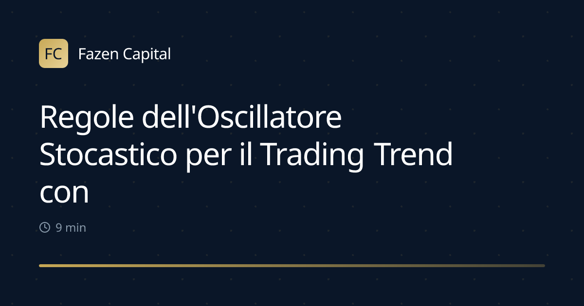 Regole dell'Oscillatore Stocastico per il Trading Trend con 200 EMA