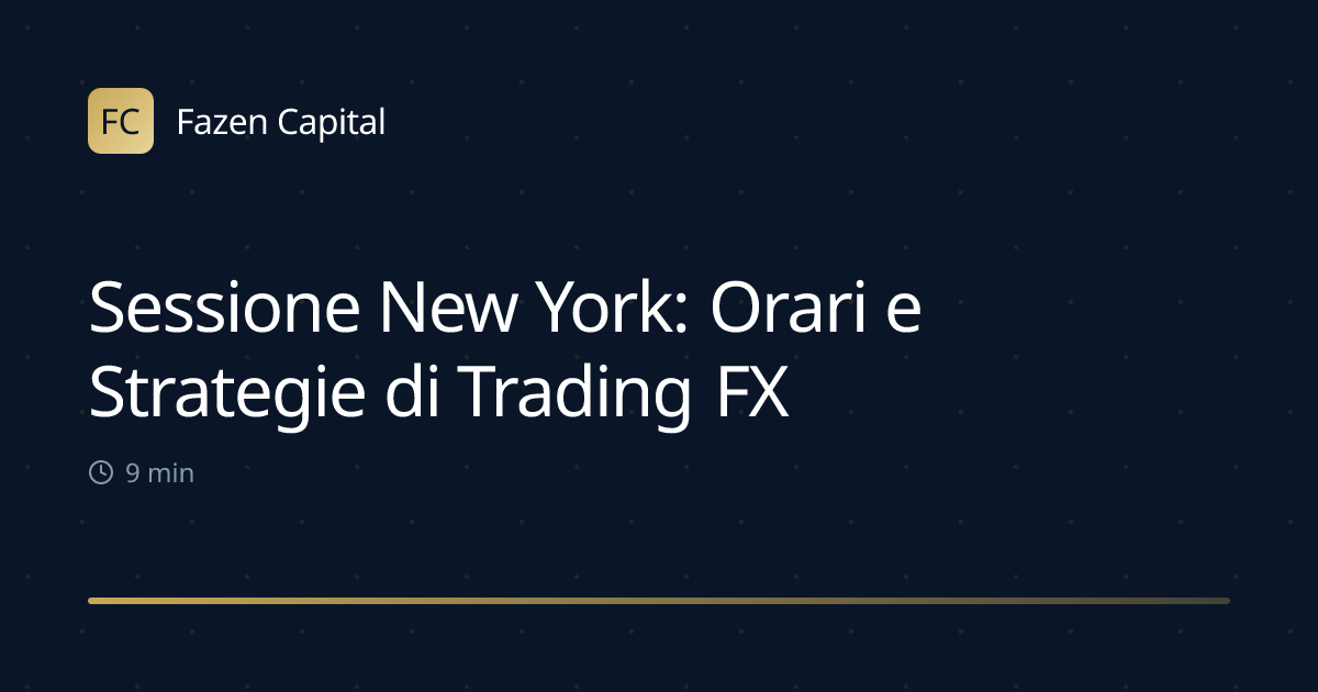 Sessione New York: Orari e Strategie di Trading FX